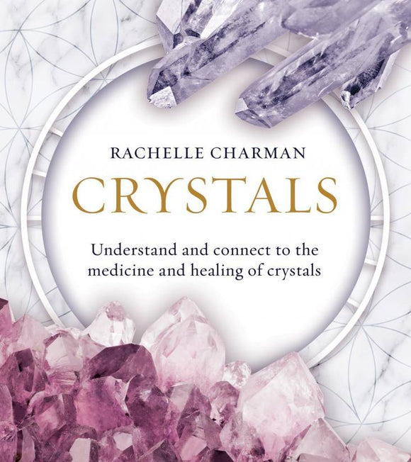 CRYSTALS UNDERSTAND AND CONNECT TO THE MEDICINE AND HEALING OF CRYSTALS