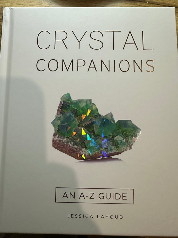 CRYSTAL COMPANIONS AN A-Z GUIDE