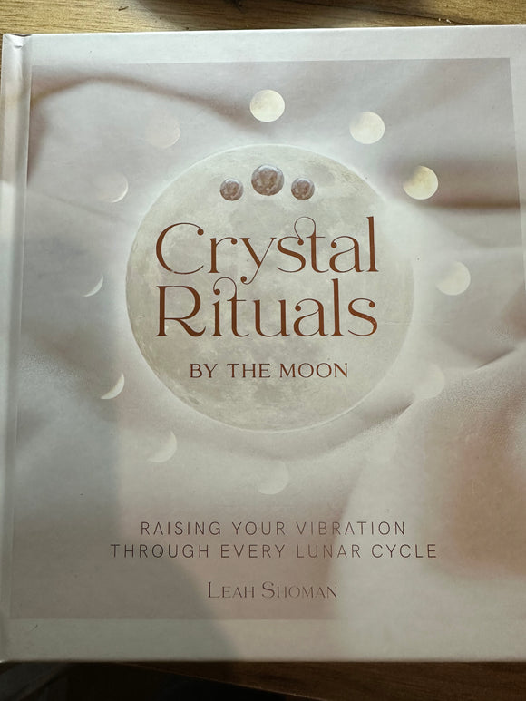 Crystal Rituals By The Moon (Hardcover)