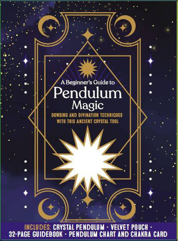 Beginner's Guide to Pendulum Magic (kit), A: Dowsing and Divination Techniques with this Ancient Crystal Tool