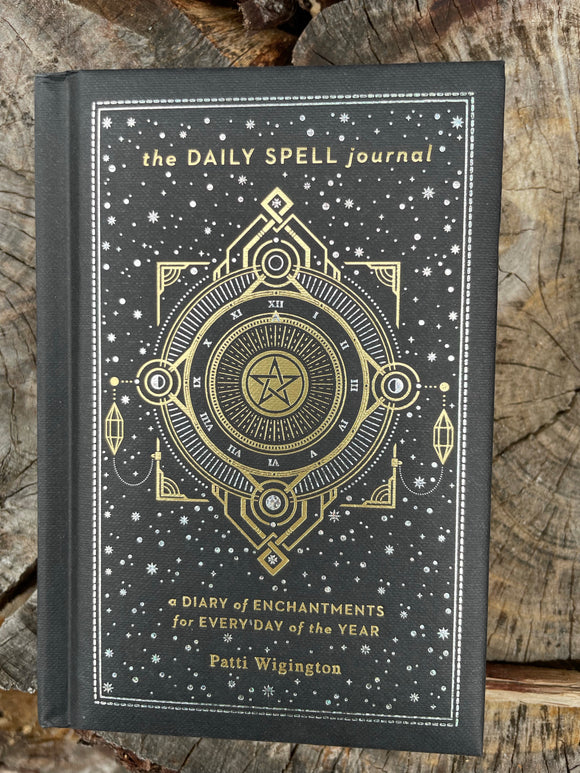 Daily Spell Journal, The: A Diary of Enchantments for Every Day of the Year