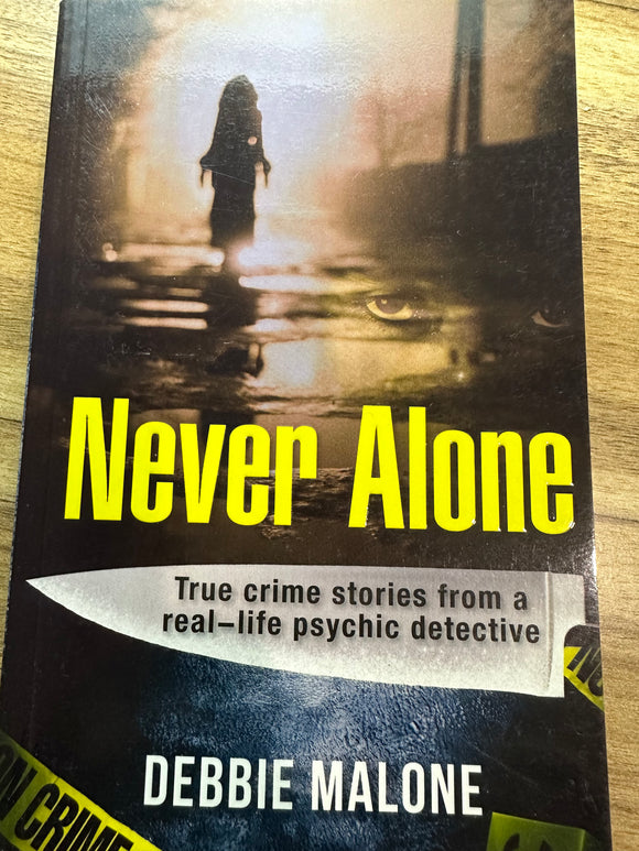 Never Alone - True Crime Stories from a real-life psychic detective