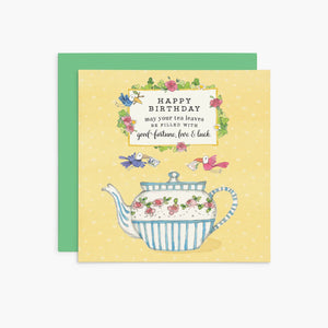 Twigseeds Birthday Card - Happy birthday. May your tea leaves be filled with good fortune, love and luck