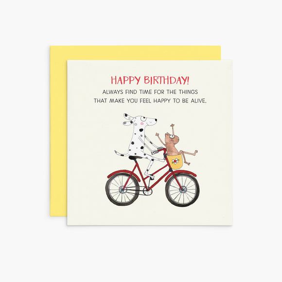 Twigseeds Birthday Card - Always find time for the things that make you feel happy to be alive