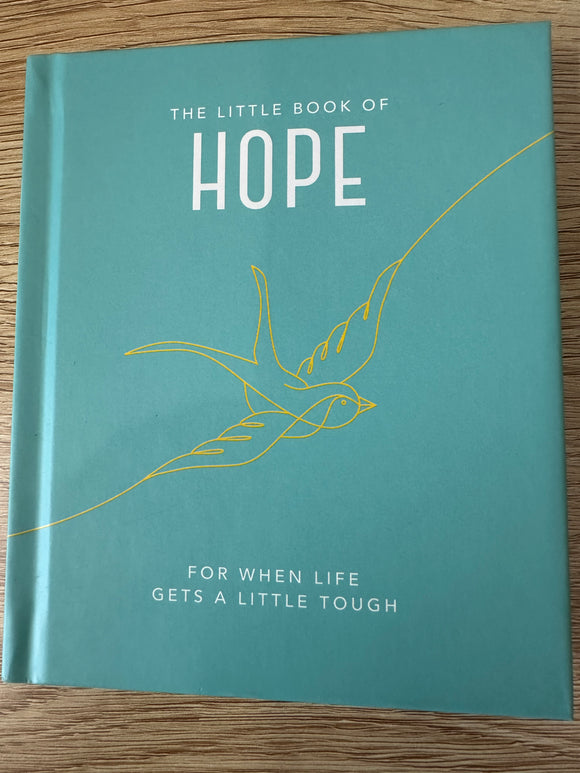 Little Book of Hope For when life gets a little tough