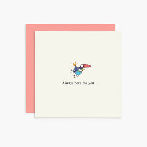 Twigseeds  - Always Here For You - Friendship Card
